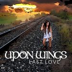 Upon Wings, "Last Love" album cover