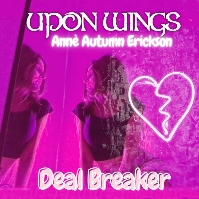 Upon Wings, ‘Deal Breaker’ – Out March 24th!